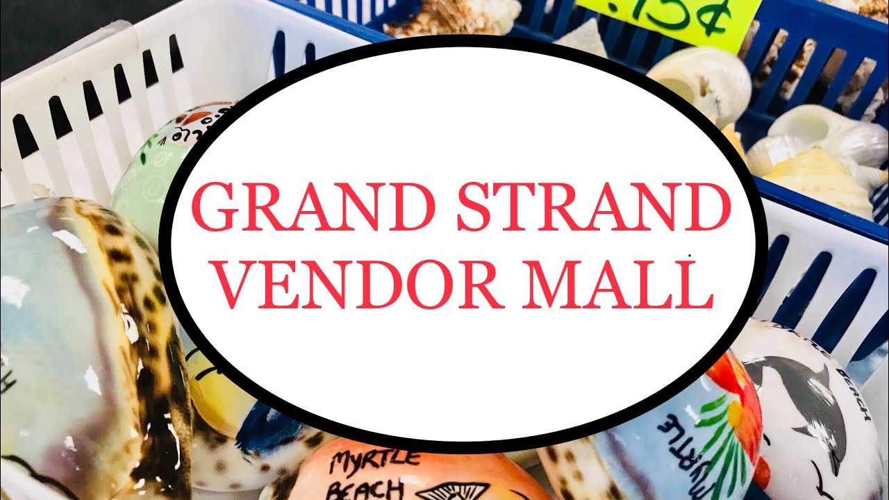 Grand Strand Vendor Mall – Myrtle Beach | Attractions