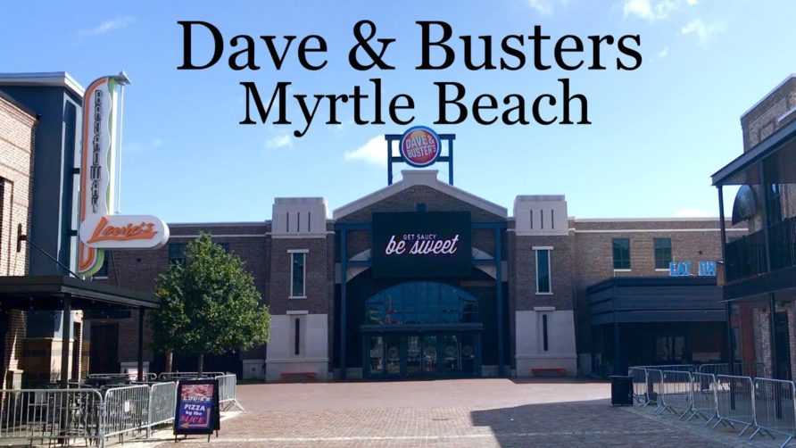 Dave And Busters – Myrtle Beach | Attractions