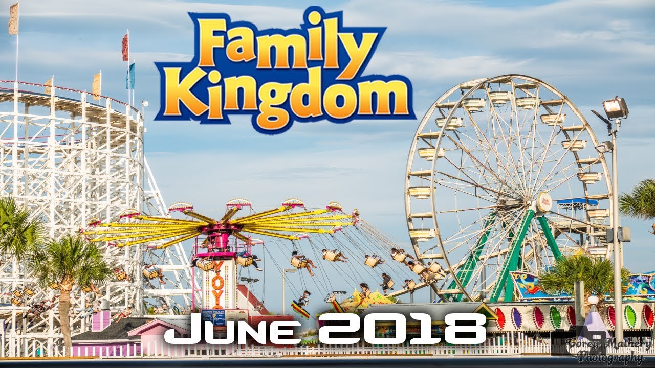 Family Kingdom – Myrtle Beach – June 2018