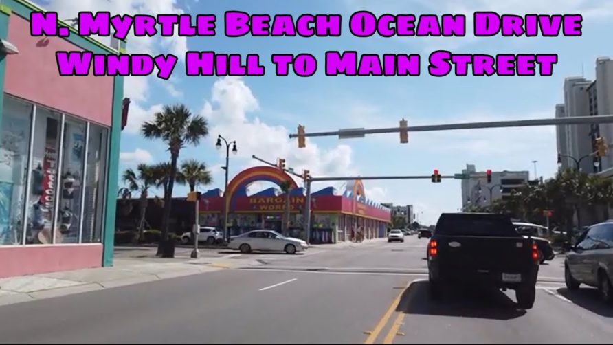 North Myrtle Beach Ocean Boulevard and Main Street POV – North Myrtle Beach, SC