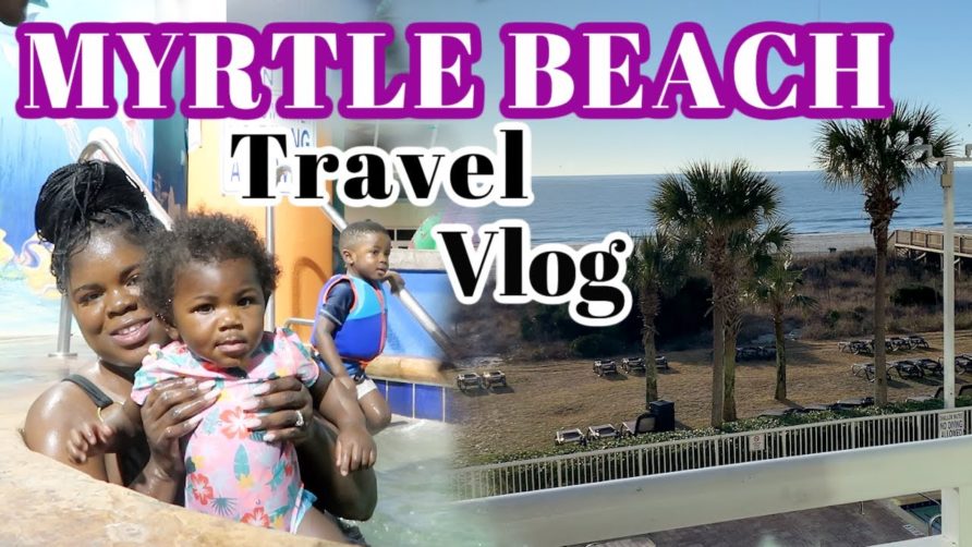 MYRTLE BEACH VACATION AT DUNES VILLAGE RESORT! | Family Travel Vlog