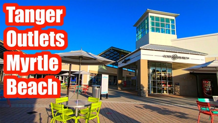 MYRTLE BEACH TANGER OUTLETS HIGHWAY 17 FULL WALKING TOUR SEPTEMBER 2020!