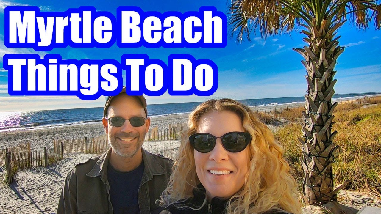 TOP 10 THINGS TO DO in MYRTLE BEACH if it's RAINING, COLD, or in the WINTER!