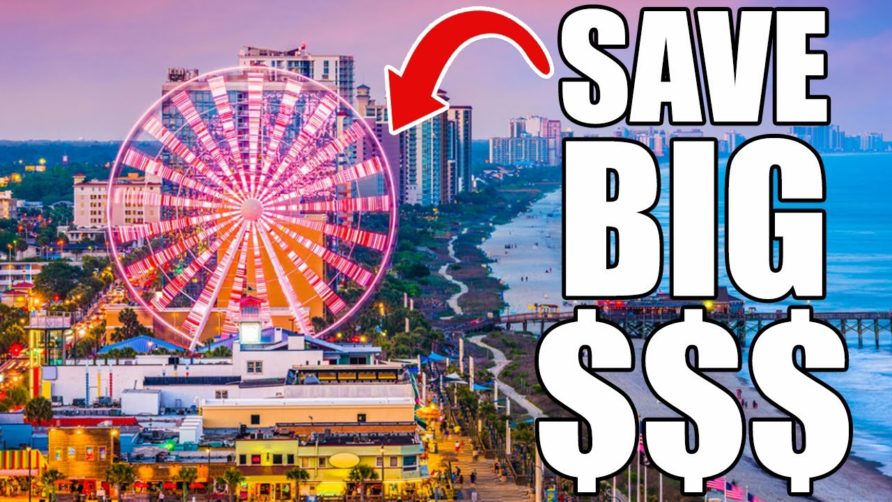 10 Ways To Save BIG Living in Myrtle Beach