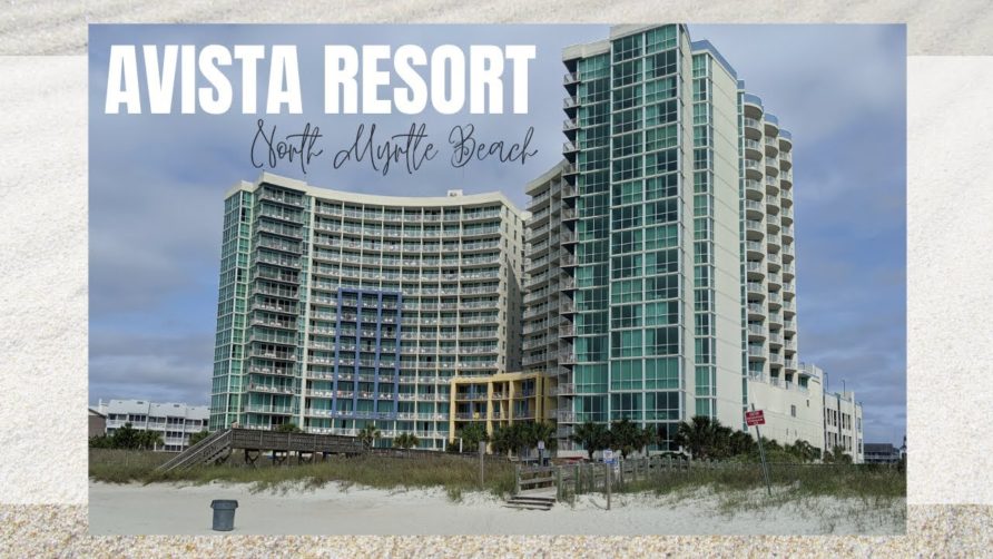 Avista Ocean Front Resort North Myrtle Beach South Carolina: Grounds & Suite 803 Tour