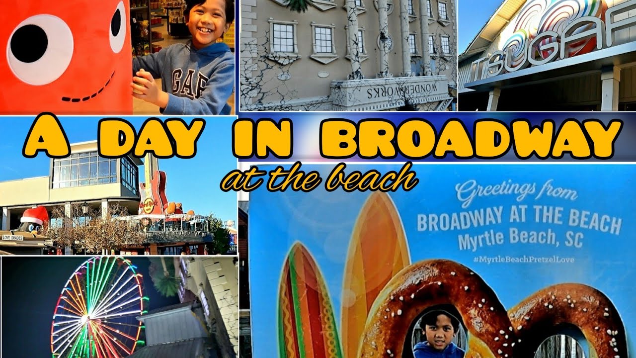 US LIFE| A DAY IN BROADWAY AT THE BEACH, MYRTLE BEACH, SC