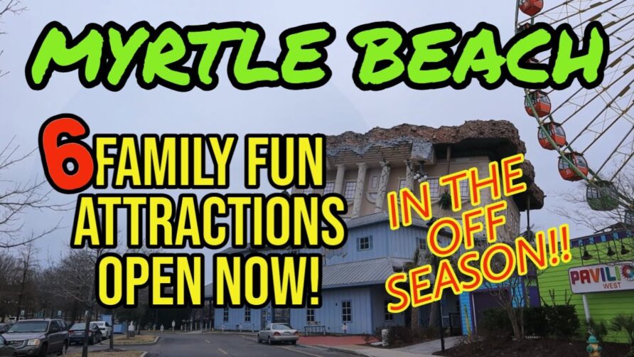 What’s Open in MYRTLE BEACH | 6 Family Fun Things to do during the Off-Season or Winter.