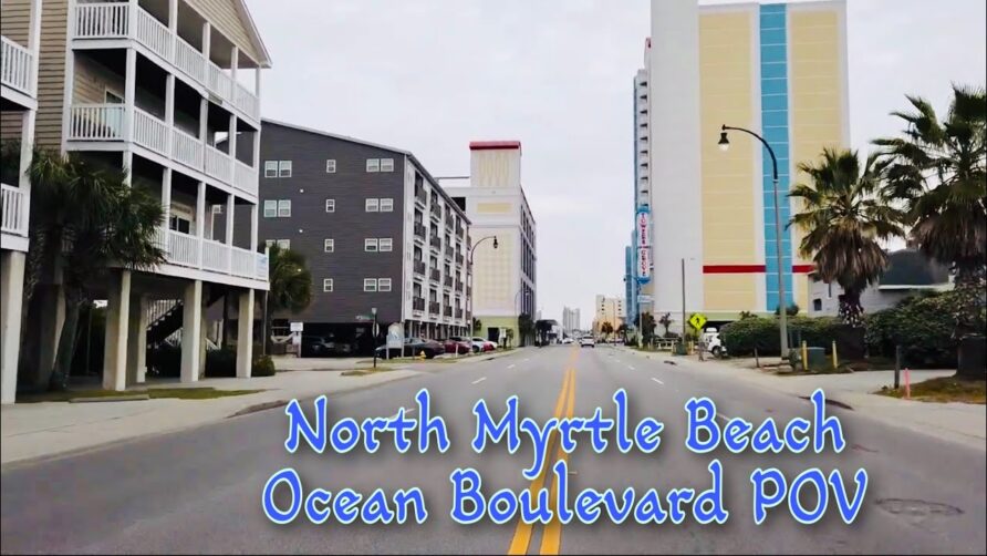 North Myrtle Beach Ocean Boulevard Drive 🚗🏖 – NMB, SC