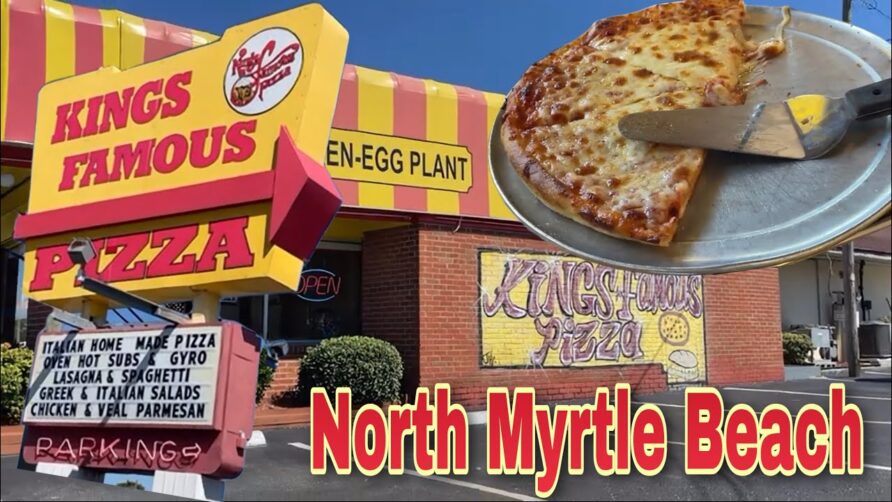 Kings Famous Pizza – North Myrtle Beach, SC