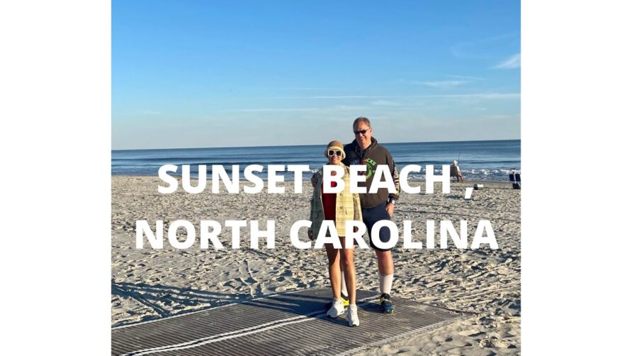 SUNSET BEACH all the way to MYRTLE BEACH