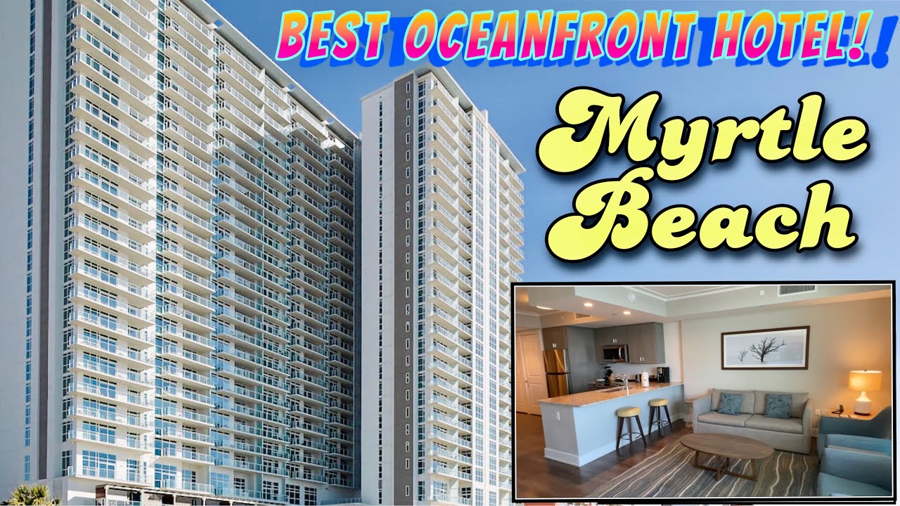 Best Oceanfront Hotel in Myrtle Beach – Full Room Tour and Review – Hilton Ocean Enclave