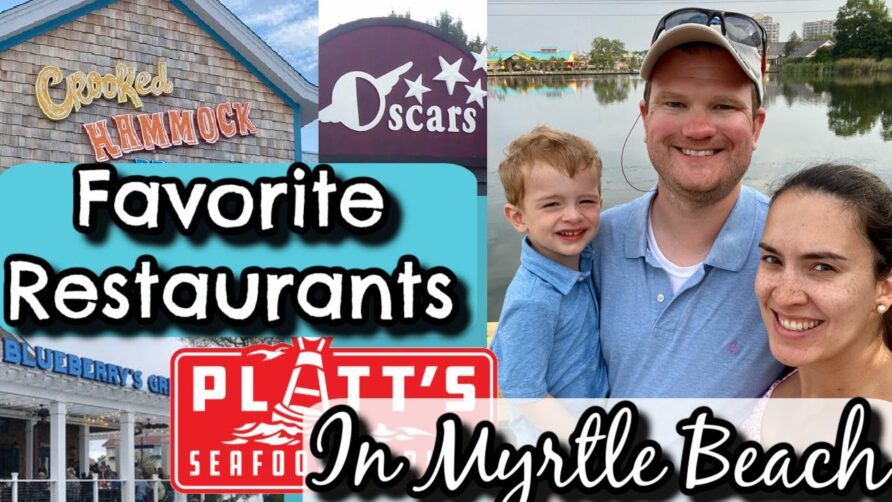 Best Places To Eat In North Myrtle Beach SC 2021 || Favorite Restaurants In Myrtle Beach