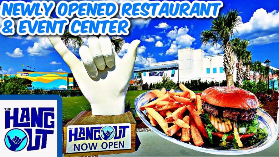 NEW! THE HANGOUT: Myrtle Beach, SC BROADWAY AT THE BEACH