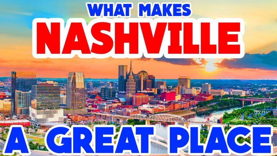 NASHVILLE, TENNESSEE – The TOP 10 Places you NEED to see!