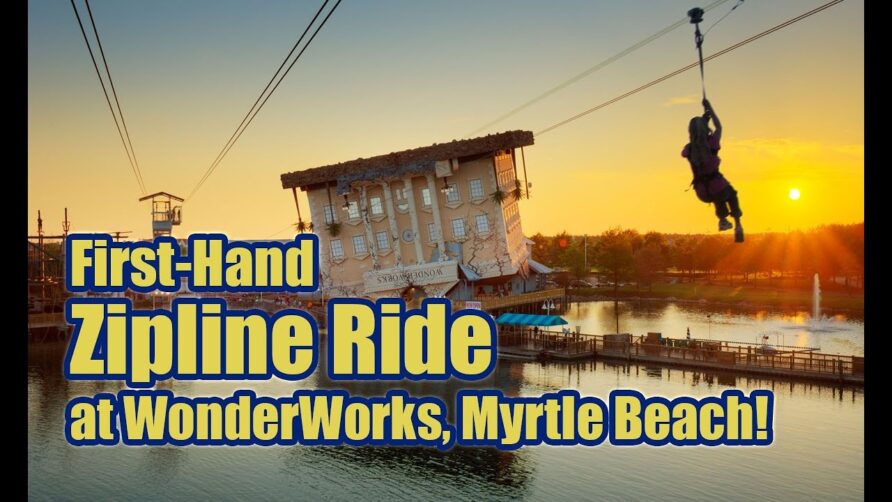 Zipline First-Hand Experience! Soar + Explore at WonderWorks Myrtle Beach!