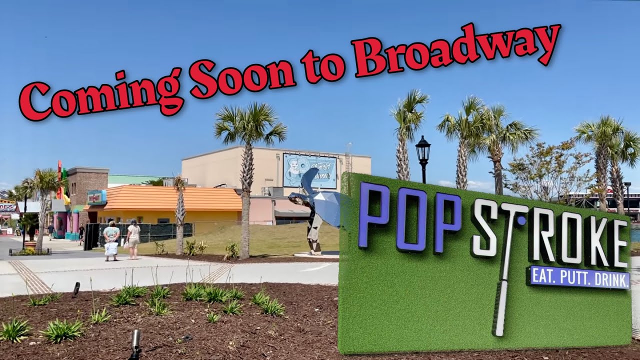 POPSTROKE Myrtle Beach – Broadway at the Beach