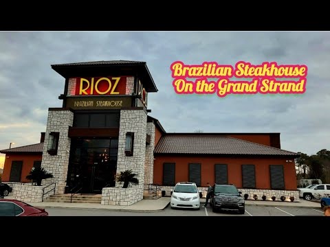 Rioz Brazilian Steakhouse – North Myrtle Beach, SC