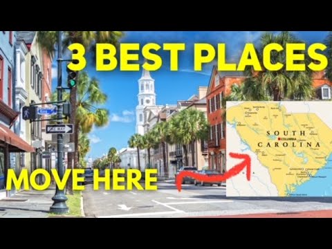 SOUTH CAROLINA’S Top 3 BEST PLACES To Move To In SC in 2024!