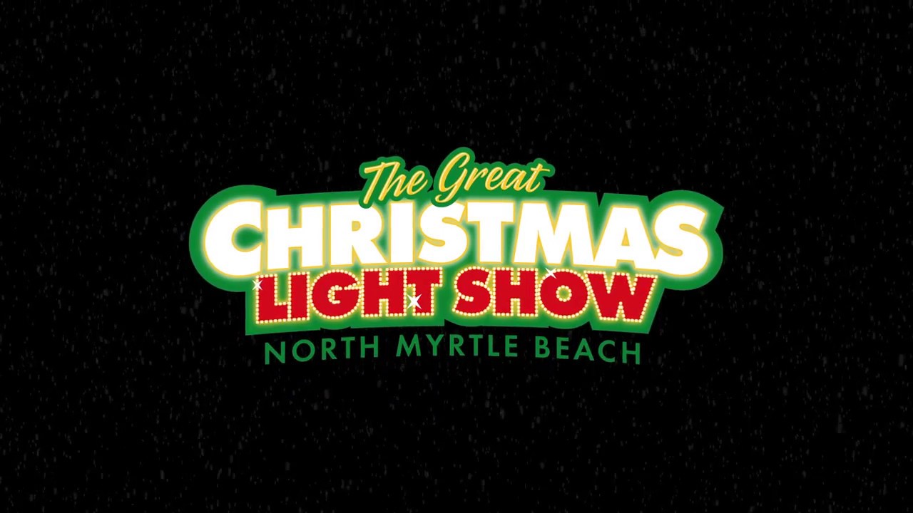 The Great Christmas Light Show 2018 in North Myrtle Beach