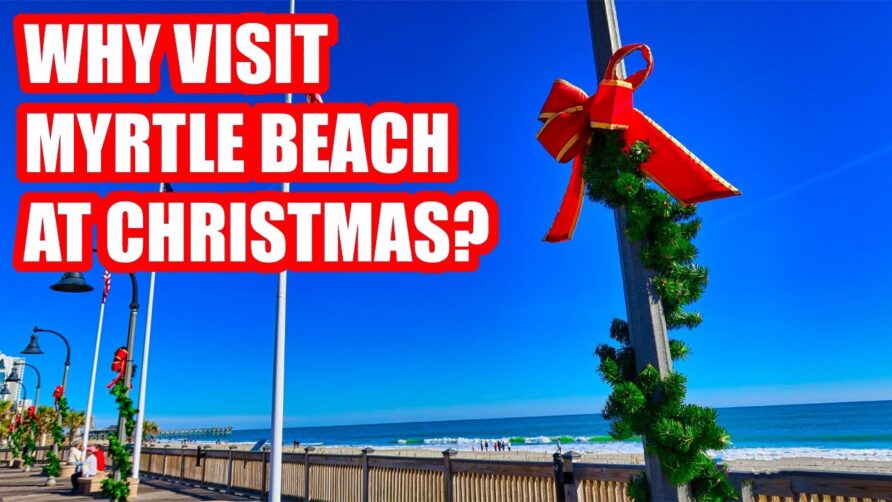 CHRISTMAS AT MYRTLE BEACH | TOP 10 REASONS TO VISIT THIS SEASON!