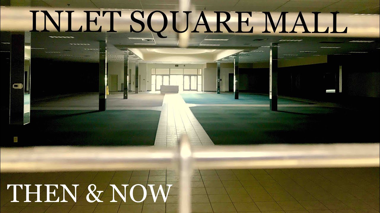 Then & Now – Inlet Square Mall – Dead Mall Tour – Myrtle Beach | Attractions