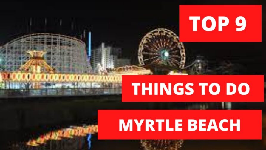 TOP  9 THINGS TO DO IN MYRTLE BEACH 2021/2022 #shorts #travel #myrtlebeach