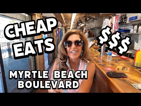 The Best CHEAP EATS ON OCEAN BLVD IN MYRTLE BEACH – Under $10 Down By The Ocean.