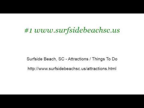 Surf Side Attractions In Myrtle Beach